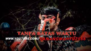 Download lagu TANPA BATAS WAKTU COVER VERSI JARANAN mp3