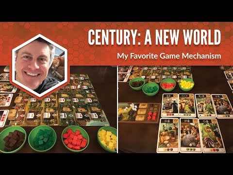 Century: A New World: My Favorite Game Mechanism