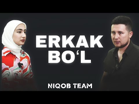 ERKAK BOʻL !  | NIQOB TEAM | Ibratli video | INSTA KINO