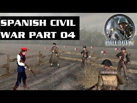 The Spanish Civil War Part 04 | [#07] Call Of Duty 2 Mods (15-07-2024)