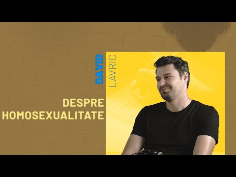 13 | Despre homosexualitate - David Lavric