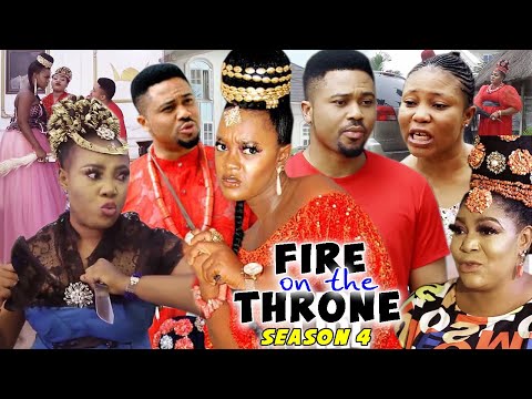 FIRE ON THE THRONE SEASON 4 - (Trending New Movie Full HD)2021 Latest Movie Nollywood Movie