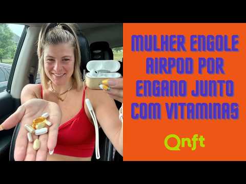O curioso caso da mulher que confundiu um AirPod com um comprimido — e só descobriu quatro dias depois!