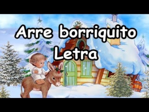 Arre Borriquito Canción Navidad Villancico Letra Mejor versión