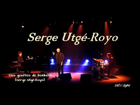 Serge Utgé-Royo - Des gouttes de bonheur