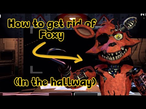 How to get rid of FOXY in FNAF 2! | in ONLY 3 STEPS! (Tutorial)
