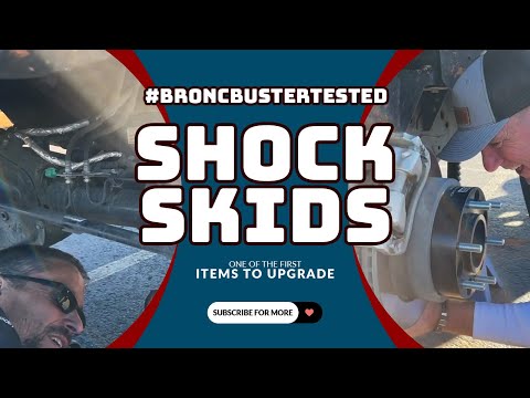 Shock Skids = One of the FIRST items to Upgrade on Your Bronco - #BroncBusterTested