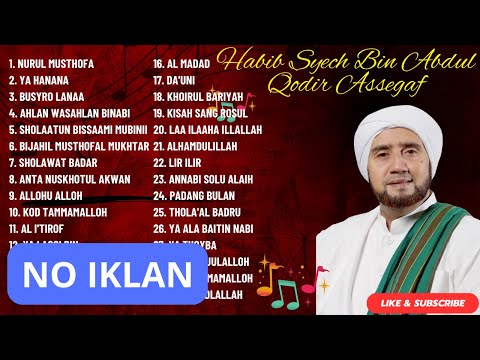 Sholawat Sepanjang Masa | Habib Syech Bin Abdul Qadir Assegaf | Tanpa Iklan