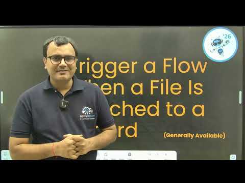 Trigger a Flow When a File Is Attached to a Record | Step by Step Guide