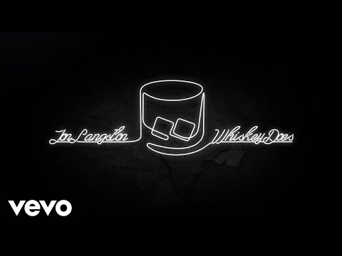 Whiskey Does - Jon Langston