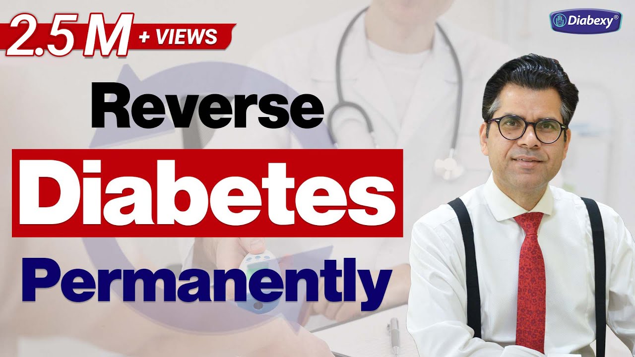 शुगर को जड़ से खत्म कैसे करें | How to Cure Diabetes Permanently | Diabexy EDU 4