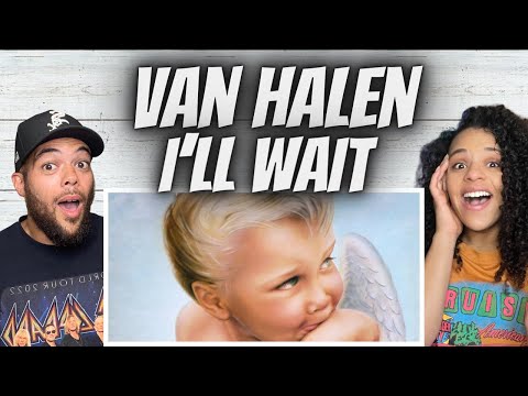 JAMMIN!| FIRST TIME HEARING Van Halen -  I'll Wait REACTION