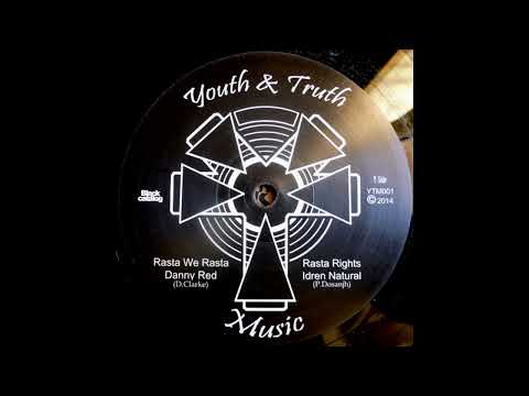 Danny Red - Rasta We Rasta/Idren Natural - Rasta Rights/Dub/Rasta Horns - Youth & Truth Music (bass)