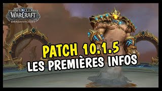 PATCH 10.1.5 : LES PREMIÈRES INFORMATIONS ! 🔥🔥