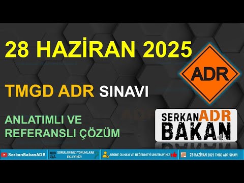28 Haziran 2025 TMGD ADR Sınavı Referanslı Çözümü