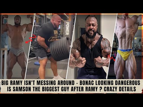 Big Ramy fired up - Bonac is more dangerous than ever - Samson hitting vacuum at 320 + Florian