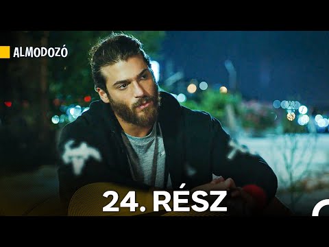 Almodozó 24. Rész (Magyar Szinkron)