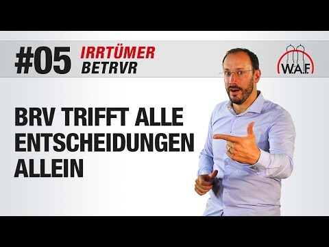 BetrVG Irrtümer #5 - Der Betriebsratsvorsitzende trifft alle Entscheidungen allein | Betriebsrat
