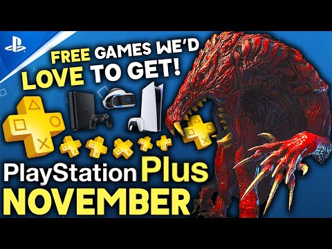 PS PLUS November 2021 FREE PS4/PS5 Games We'd LOVE To Get - PS+ PlayStation Plus November Prediction
