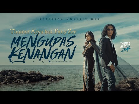 Thomas Arya feat Fany Zee - Mengupas Kenangan ( Official Music Video )
