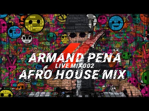Get the Party Started AFRO HOUSE 2025 MIX WITH Armand Pena, Keinemusik, Hugel,  #afrohousemix