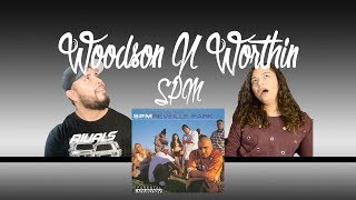 SPM - Woodson N Worthin (Reaction!)