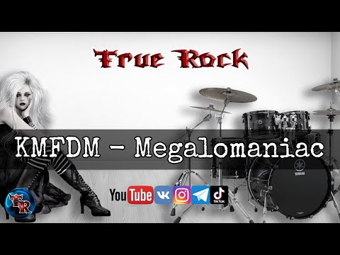 KMFDM - Megalomaniac