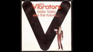 the VIBRATORS. 1977. baby baby