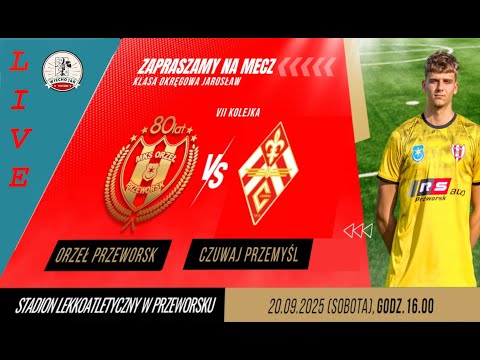 MKS ORZEŁ PRZEWORSK - CZUWAJ  PRZEMYŚL KLASA OKRĘGOWA 7 KOLEJKA 2025/26.