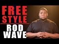 Rod Wave Freestyle What I Do