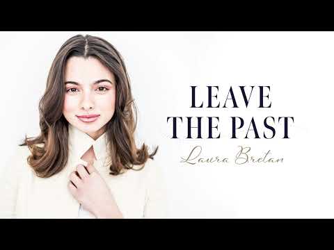 Leave the past - Laura Bretan