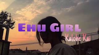 Ehu Girl - Kalohe Kai (lyrics)
