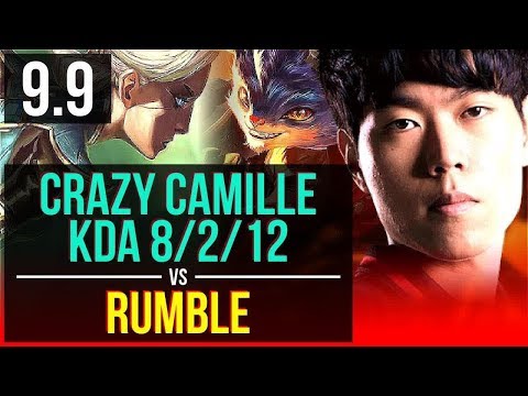 Crazy CAMILLE vs RUMBLE (TOP) | KDA 8/2/12 | Korea Challenger | v9.9
