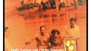 Dolly Parton and Porter Wagoner drifting too far from the shore