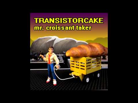 Transistorcake ‎- Mr. Croissant Taker