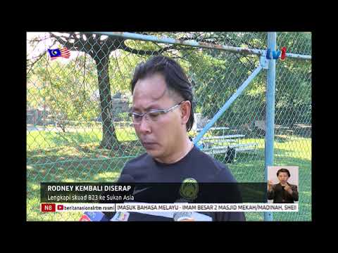 RODNEY KEMBALI DISERAP – LENGKAPI SKUAD B23 KE SUKAN ASIA [13 OGOS 2018]