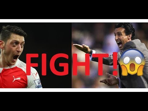 Mesut Ozil Fights With Unai Emery?!!!