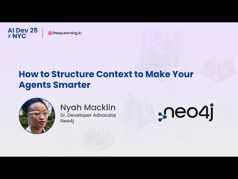 AI Dev 25 x NYC | Nyah Macklin: How to Structure Context to Make Your Agents Smarter