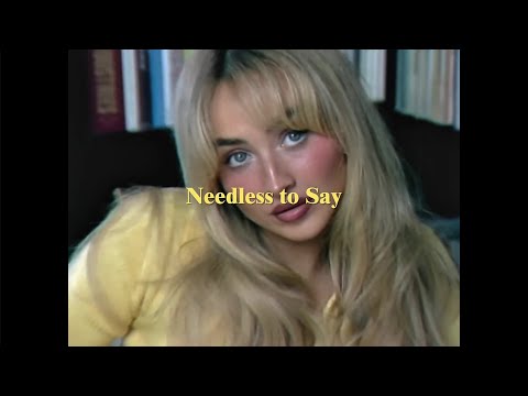 Sabrina Carpenter - Needless To Say (Lyric Video) (Unofficial)