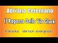 Adriano Celentano Il Ragazzo Della Via Gluck Versione Karaoke Academy Italia