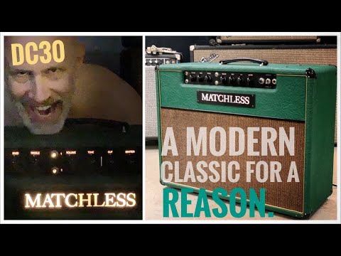 Matchless DC30 - Proof that the Classics CAN be IMPROVED!