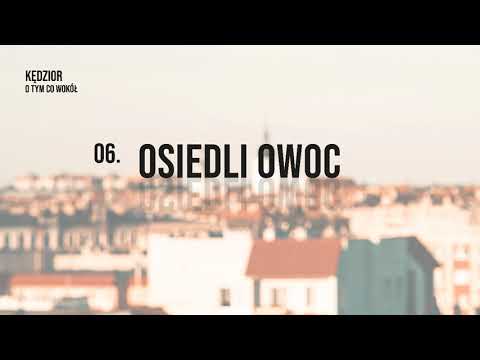 06. KĘDZIOR - OSIEDLI OWOC