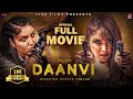 DAANVI Full Movie | Pooja Sharma | Kunsang Bomjan | Akash Shrestha 2024 New Nepali Film