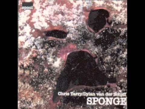 Sponge - Chris Tarry & Dylan van der Schyff