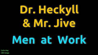 Dr. Heckyll &amp; Mr. Jive - Men At Work (HD, 320kbps)