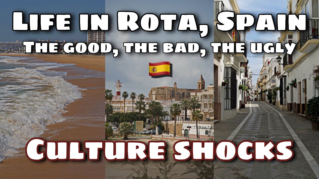 culture shocks of moving to Rota, Spain | the good, the bad, the ugly | Spain pros & cons