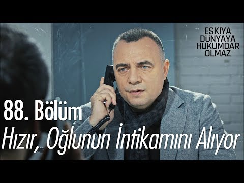 Hızır, oğlunun intikamını alıyor - Eşkıya Dünyaya Hükümdar Olmaz 88. Bölüm