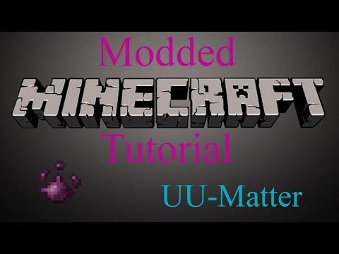Modded Minecraft Tutorial - UU-Matter