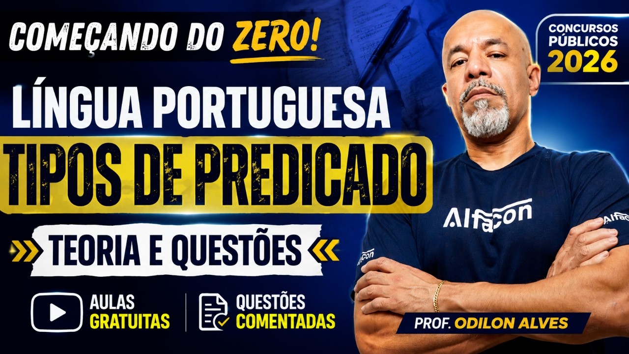 Português do Zero 2026: Tipos de Predicado e questões com Odilon Alves - Aula Gratuita com Questões