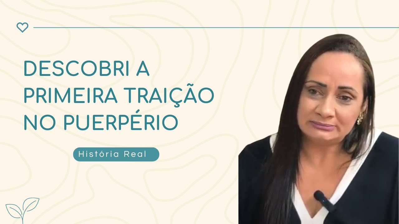 Descobri a primeira traição no puerpério